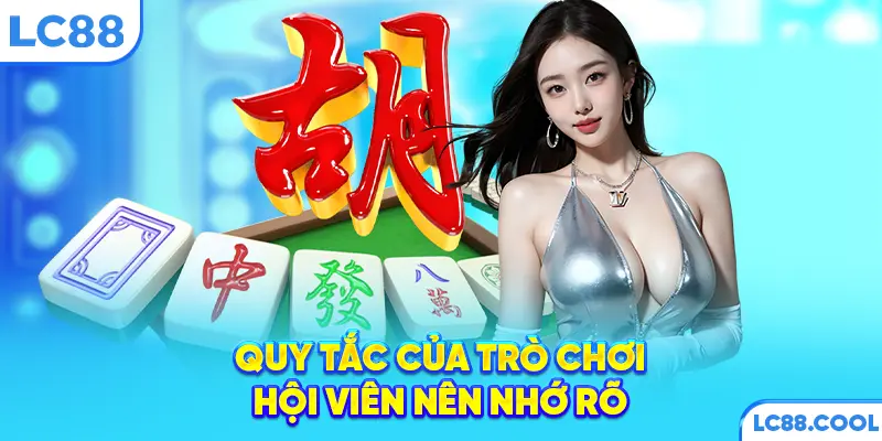 Quy tắc của trò chơi hội viên nên nhớ rõ
