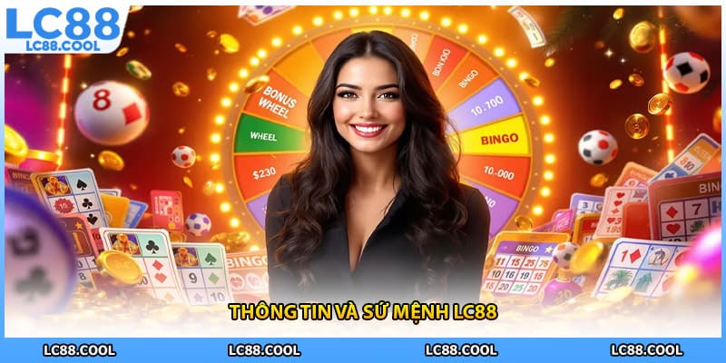 Thông tin và sứ mệnh LC88 